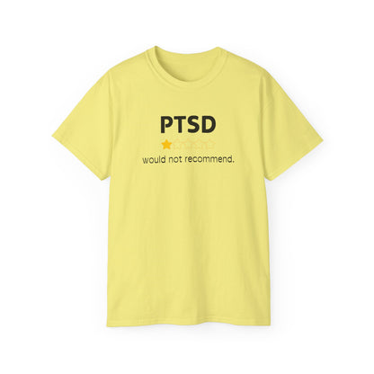 'Black Font PTSD Would Not Recommend' Unisex Ultra Cotton Tee