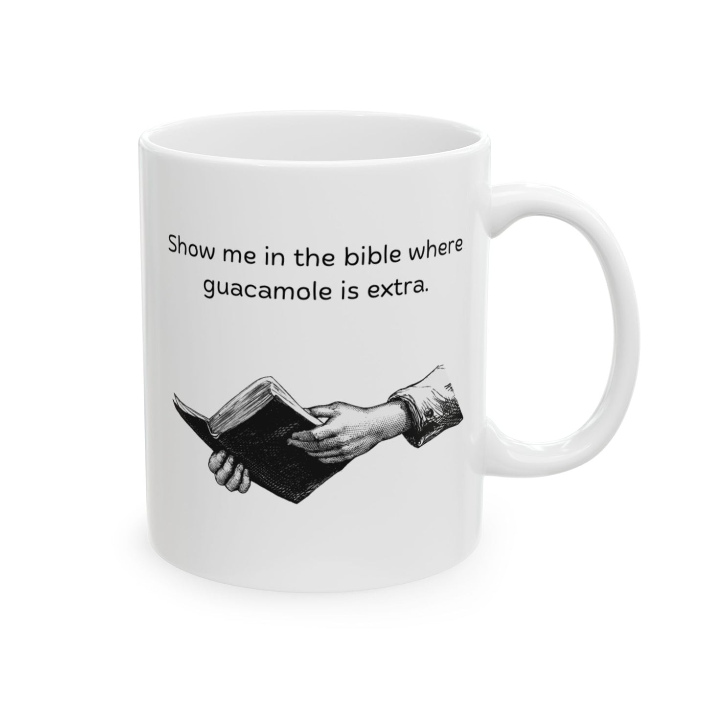 'Show Me In The Bible...' Ceramic Mug, (11oz, 15oz)